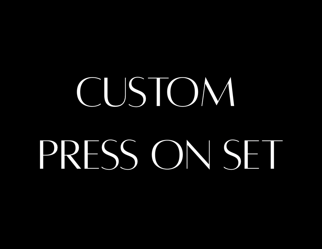 Custom Press On Set